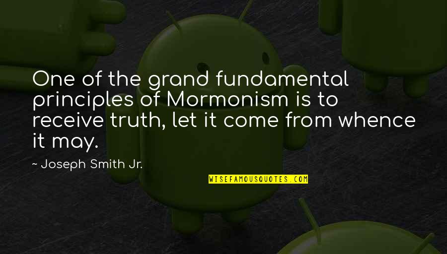B L K Ne Demek Quotes By Joseph Smith Jr.: One of the grand fundamental principles of Mormonism B L K Ne Demek Quotes By Joseph Smith Jr.: One of the grand fundamental principles of Mormonism