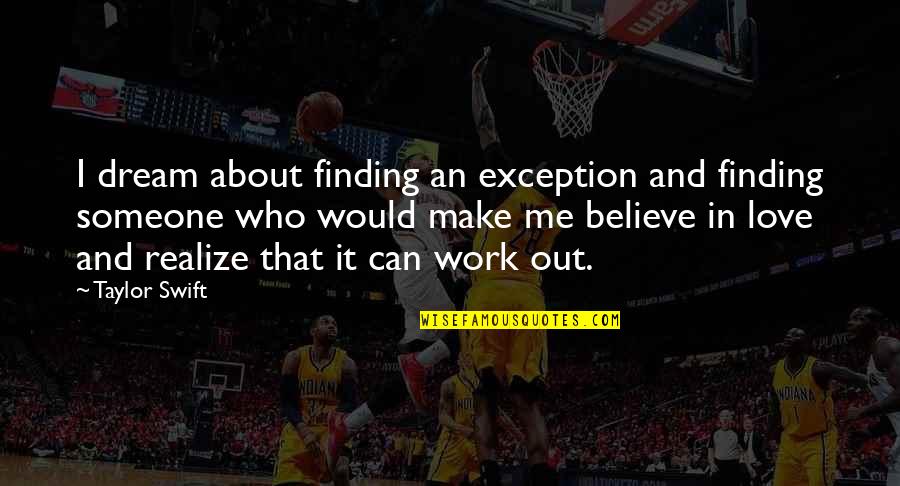 B Rgerbr U Bad Quotes By Taylor Swift: I dream about finding an exception and finding B Rgerbr U Bad Quotes By Taylor Swift: I dream about finding an exception and finding