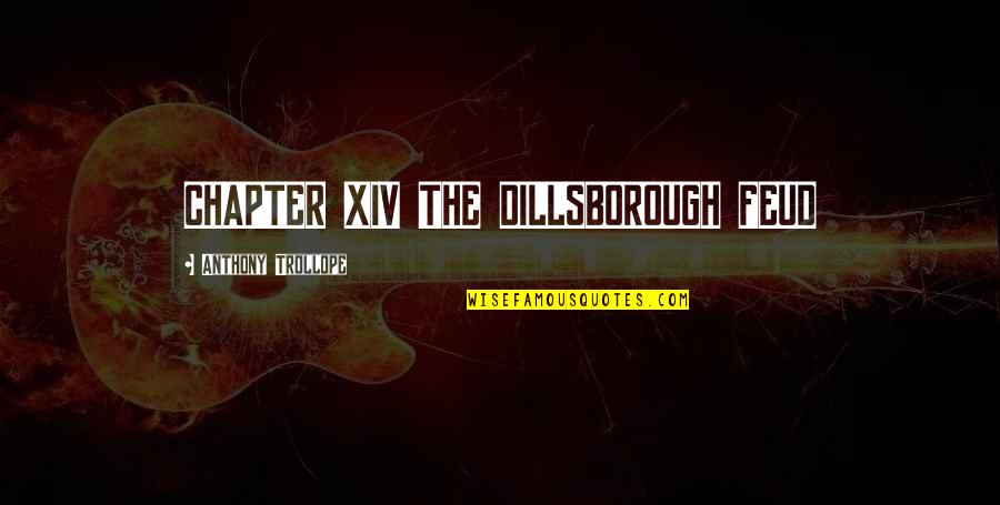 B Rsz Mfejto Program Quotes By Anthony Trollope: CHAPTER XIV THE DILLSBOROUGH FEUD B Rsz Mfejto Program Quotes By Anthony Trollope: CHAPTER XIV THE DILLSBOROUGH FEUD