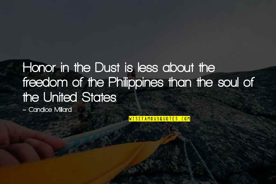 B0081 Quotes By Candice Millard: 'Honor in the Dust' is less about the B0081 Quotes By Candice Millard: 'Honor in the Dust' is less about the