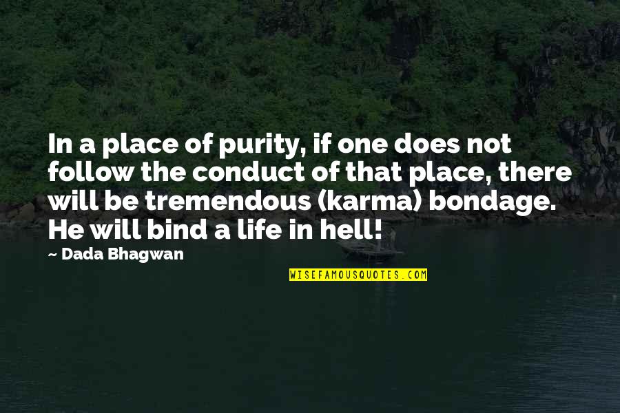B1dekq000003 Quotes By Dada Bhagwan: In a place of purity, if one does B1dekq000003 Quotes By Dada Bhagwan: In a place of purity, if one does