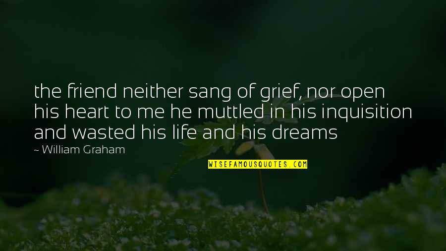 B1dekq000003 Quotes By William Graham: the friend neither sang of grief, nor open B1dekq000003 Quotes By William Graham: the friend neither sang of grief, nor open