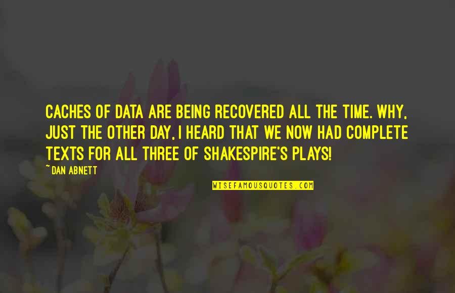 Ba Real Time Quotes By Dan Abnett: Caches of data are being recovered all the
