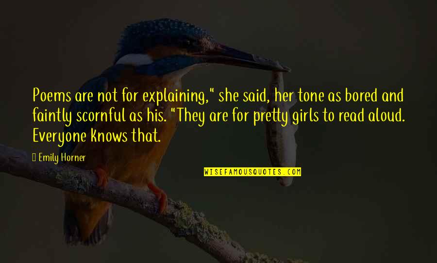 Baba Nanak Quotes By Emily Horner: Poems are not for explaining," she said, her Baba Nanak Quotes By Emily Horner: Poems are not for explaining," she said, her
