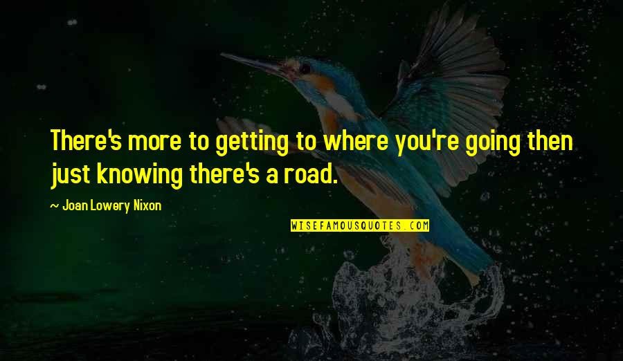 Babbage Quote Quotes By Joan Lowery Nixon: There's more to getting to where you're going Babbage Quote Quotes By Joan Lowery Nixon: There's more to getting to where you're going