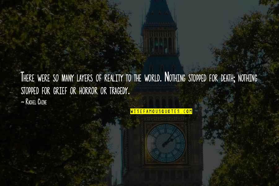 Babben Larssons Height Quotes By Rachel Caine: There were so many layers of reality to Babben Larssons Height Quotes By Rachel Caine: There were so many layers of reality to