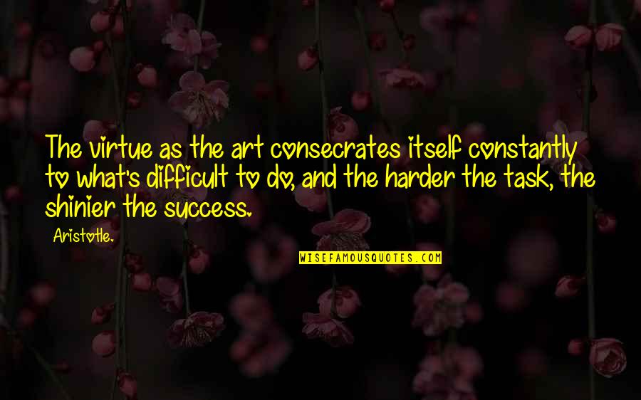 Babies Grow Up So Fast Quotes By Aristotle.: The virtue as the art consecrates itself constantly Babies Grow Up So Fast Quotes By Aristotle.: The virtue as the art consecrates itself constantly