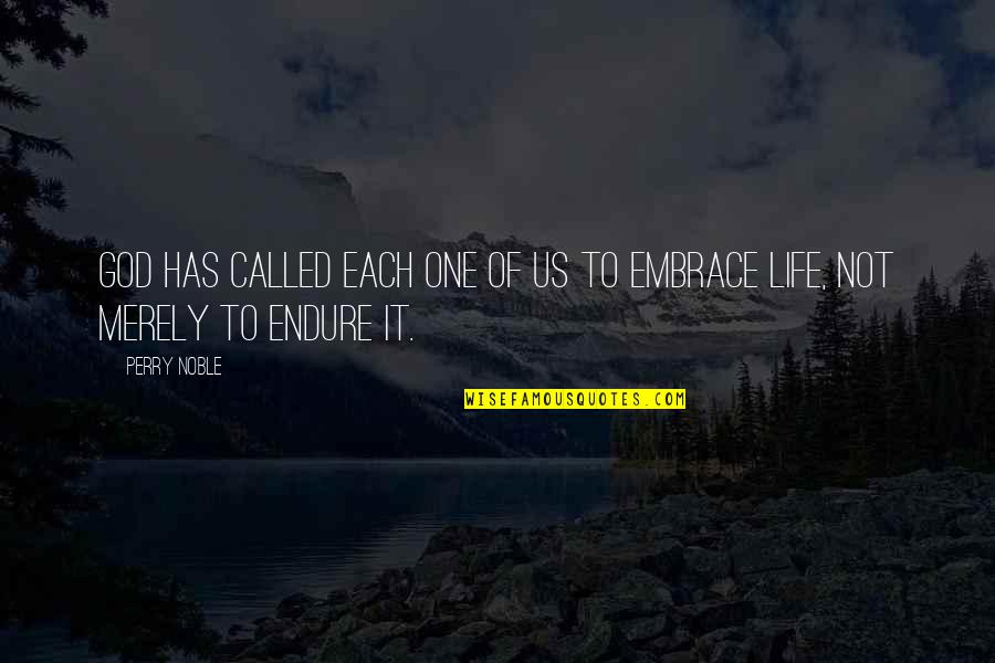 Babka Ziemniaczana Quotes By Perry Noble: God has called each one of us to