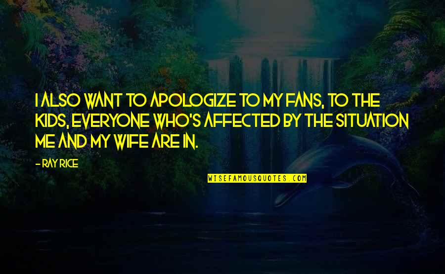Babushkas Restaurant Quotes By Ray Rice: I also want to apologize to my fans, Babushkas Restaurant Quotes By Ray Rice: I also want to apologize to my fans,