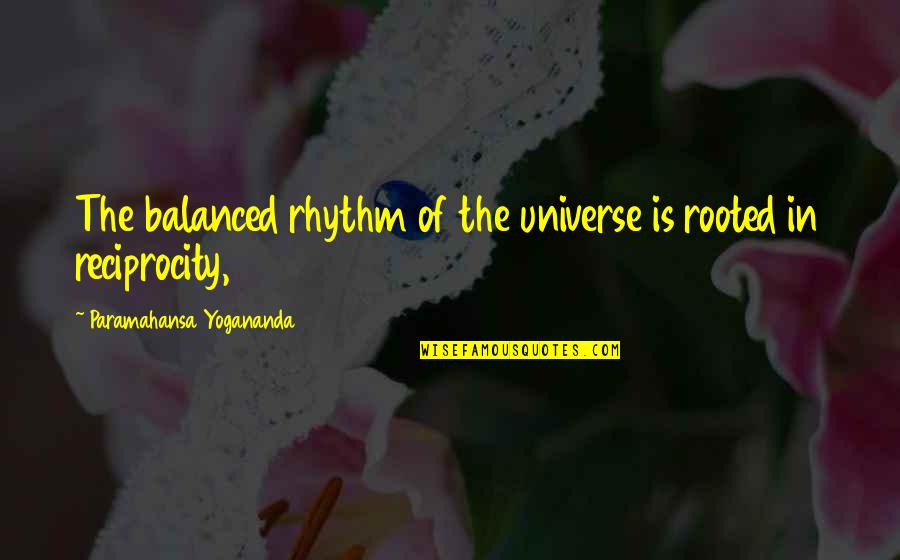 Baby Monthly Birthday Quotes By Paramahansa Yogananda: The balanced rhythm of the universe is rooted