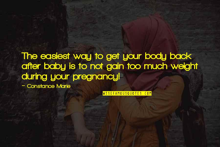 Baby On Way Quotes By Constance Marie: The easiest way to get your body back