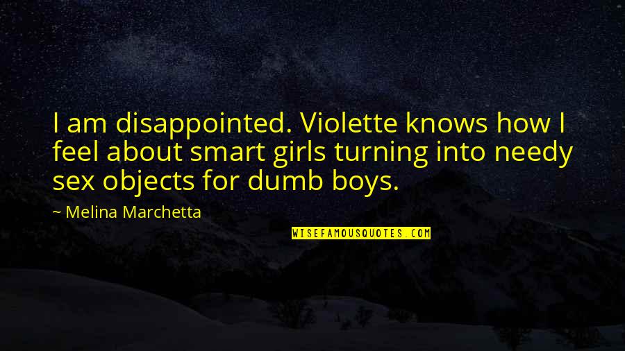 Baby Rearing Quotes By Melina Marchetta: I am disappointed. Violette knows how I feel