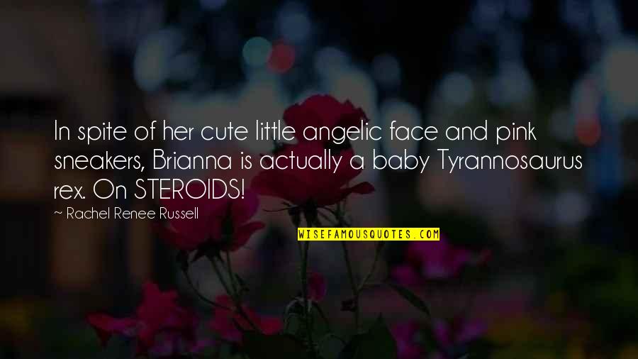 Baby So Cute Quotes By Rachel Renee Russell: In spite of her cute little angelic face