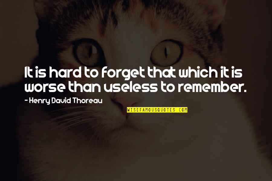 Baby Using Laptop Quotes By Henry David Thoreau: It is hard to forget that which it Baby Using Laptop Quotes By Henry David Thoreau: It is hard to forget that which it