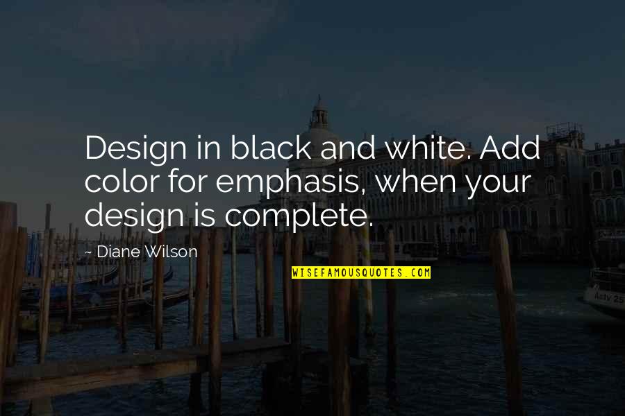 Baby While Standing Quotes By Diane Wilson: Design in black and white. Add color for