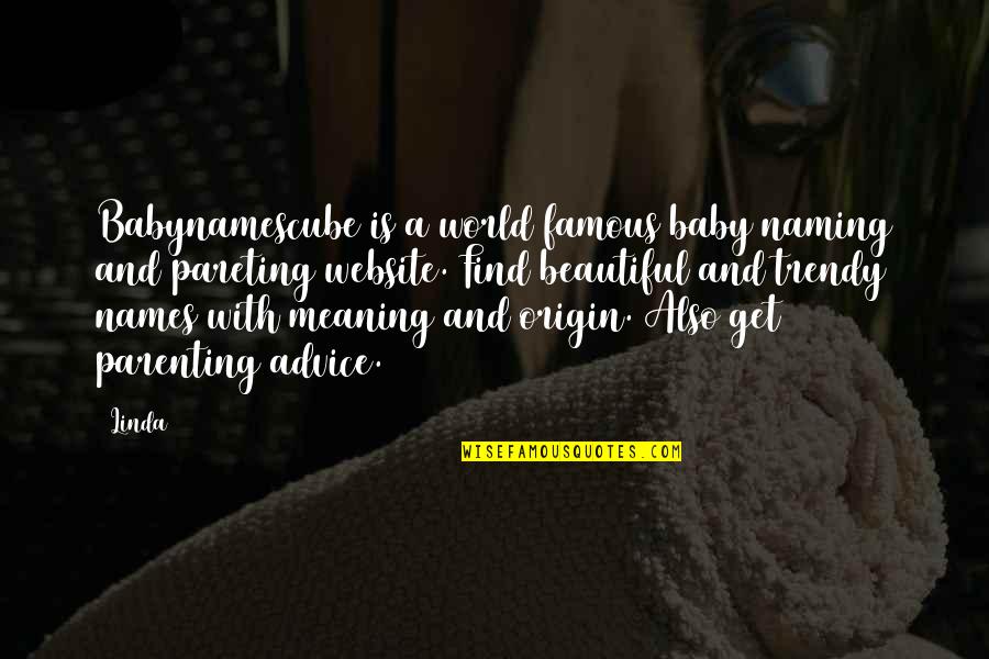 Baby You're Beautiful Quotes By Linda: Babynamescube is a world famous baby naming and