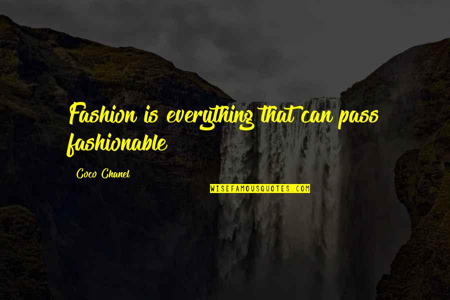 Babylon 5 Rangers Quotes By Coco Chanel: Fashion is everything that can pass fashionable Babylon 5 Rangers Quotes By Coco Chanel: Fashion is everything that can pass fashionable