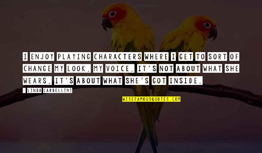 Baccarist Quotes By Linda Cardellini: I enjoy playing characters where I get to Baccarist Quotes By Linda Cardellini: I enjoy playing characters where I get to