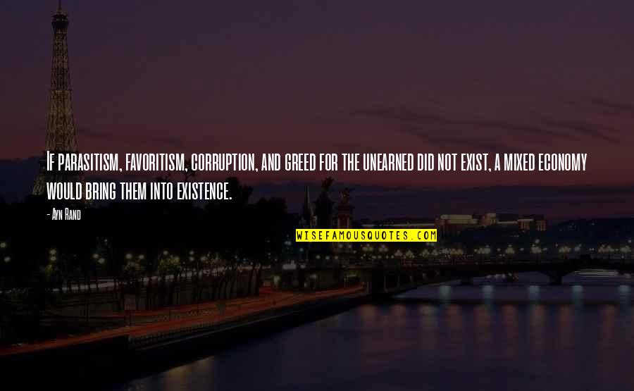 Baccio Moped Quotes By Ayn Rand: If parasitism, favoritism, corruption, and greed for the Baccio Moped Quotes By Ayn Rand: If parasitism, favoritism, corruption, and greed for the