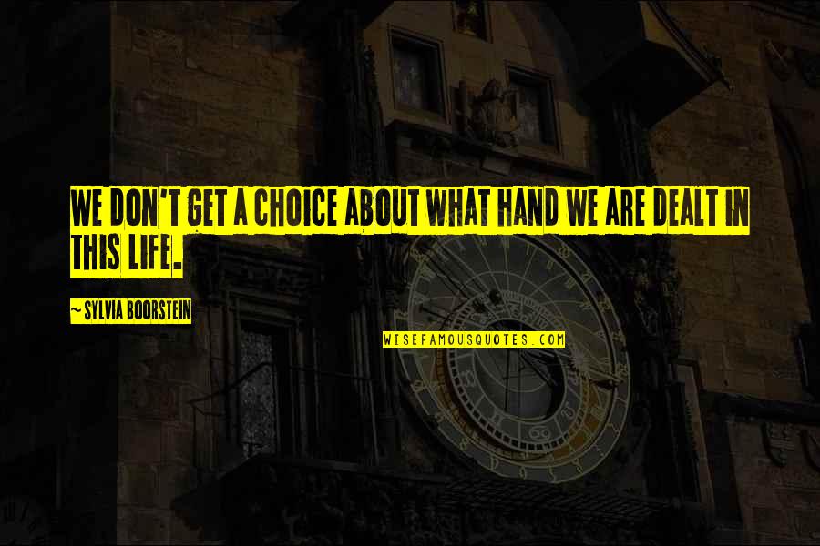 Bachata Mix Quotes By Sylvia Boorstein: We don't get a choice about what hand Bachata Mix Quotes By Sylvia Boorstein: We don't get a choice about what hand