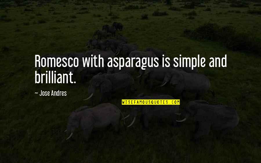 Bachelor Thesis Quotes By Jose Andres: Romesco with asparagus is simple and brilliant. Bachelor Thesis Quotes By Jose Andres: Romesco with asparagus is simple and brilliant.