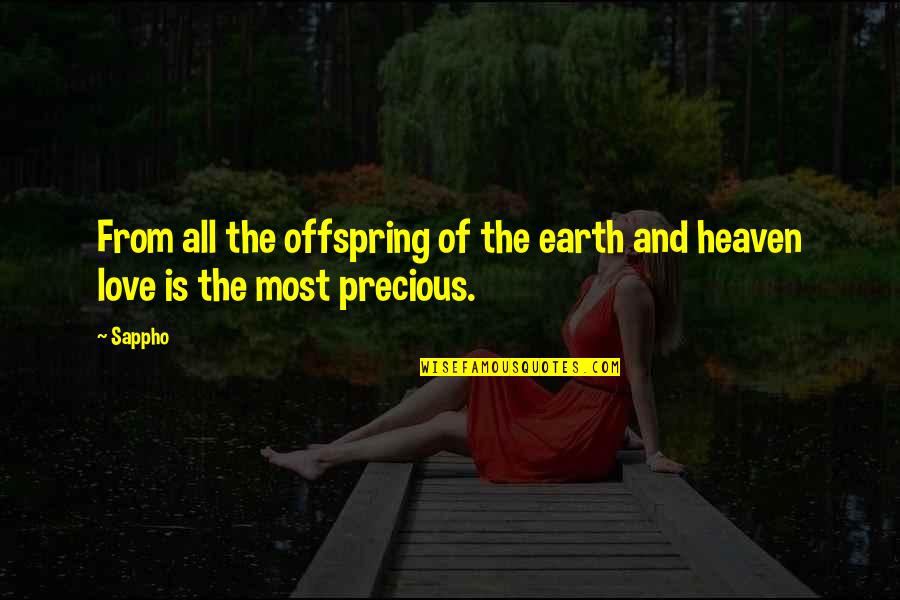 Bachette Quotes By Sappho: From all the offspring of the earth and