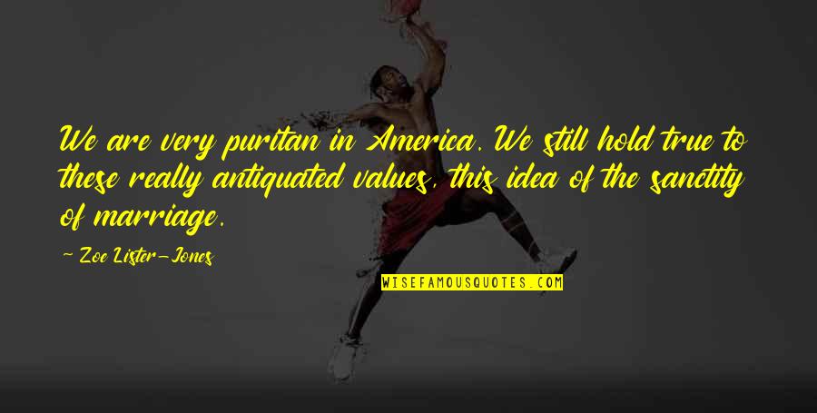 Bachmayer Solingen Quotes By Zoe Lister-Jones: We are very puritan in America. We still Bachmayer Solingen Quotes By Zoe Lister-Jones: We are very puritan in America. We still