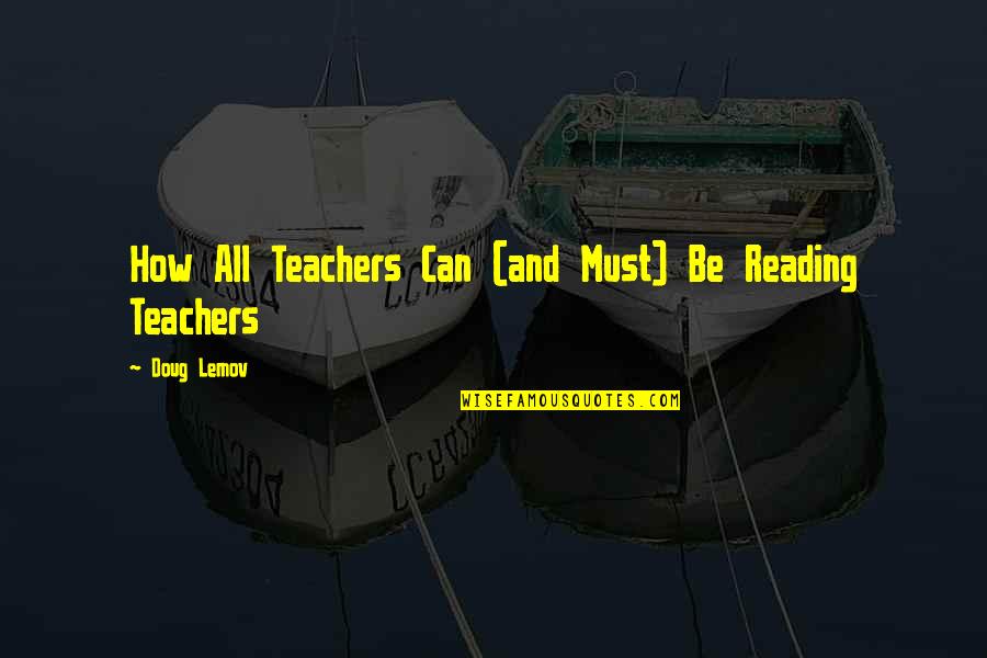 Bachpan Memories Quotes By Doug Lemov: How All Teachers Can (and Must) Be Reading