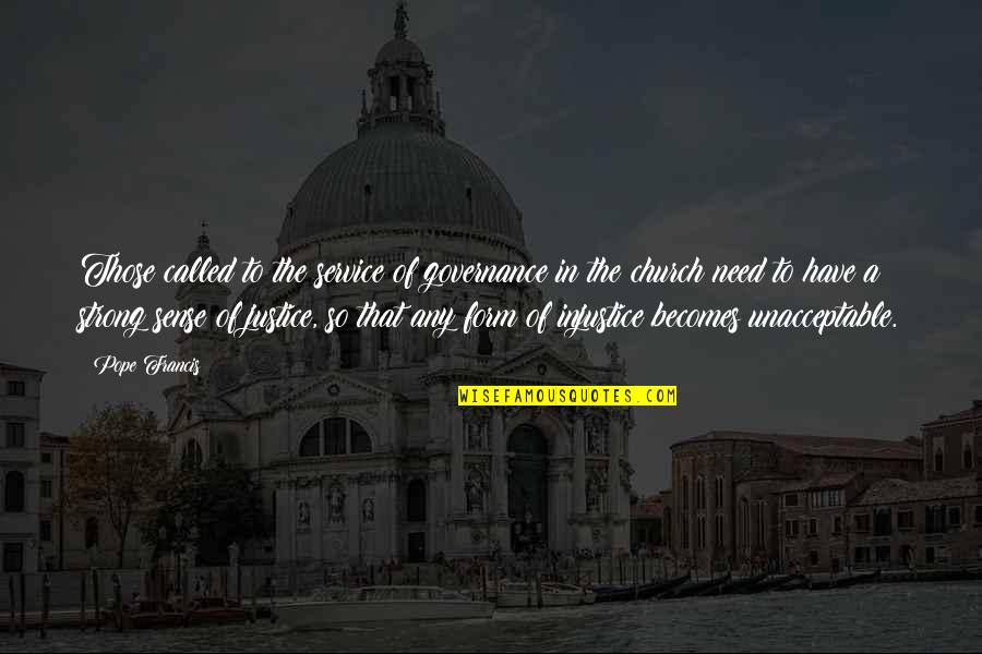 Bachstein Cardigan Quotes By Pope Francis: Those called to the service of governance in Bachstein Cardigan Quotes By Pope Francis: Those called to the service of governance in