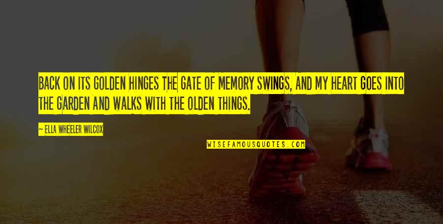 Back Garden Quotes By Ella Wheeler Wilcox: Back on its golden hinges The gate of Back Garden Quotes By Ella Wheeler Wilcox: Back on its golden hinges The gate of