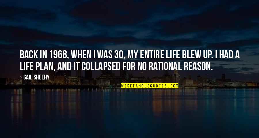 Back In Life Quotes By Gail Sheehy: Back in 1968, when I was 30, my
