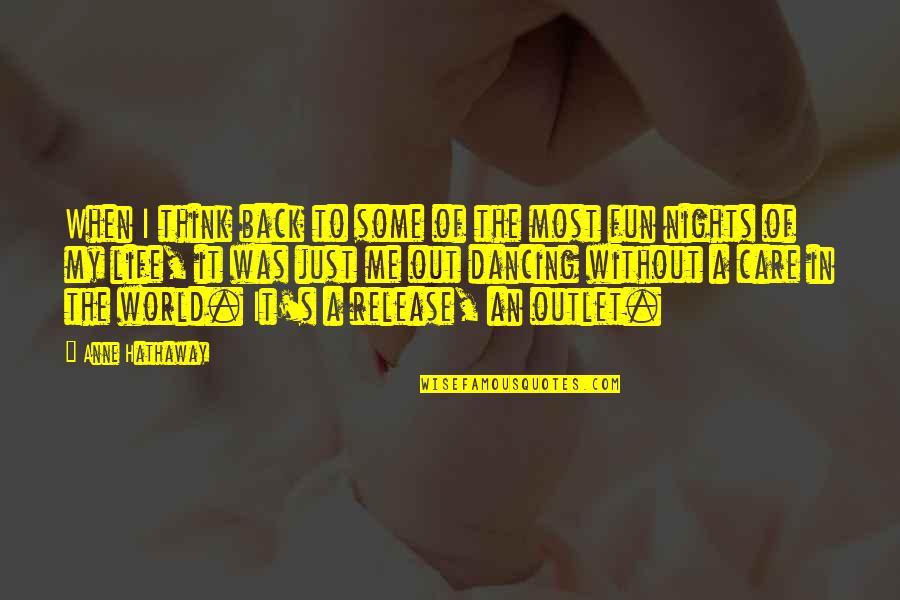 Back In My World Quotes By Anne Hathaway: When I think back to some of the Back In My World Quotes By Anne Hathaway: When I think back to some of the