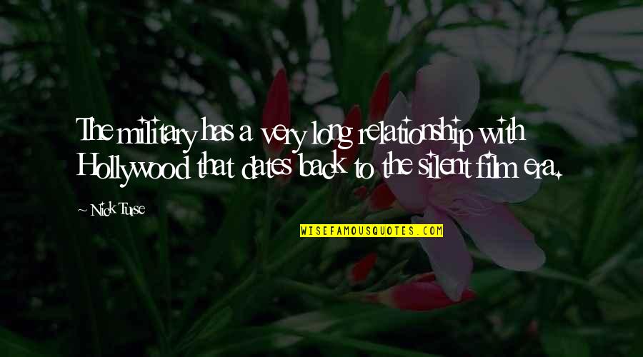 Back Off Relationship Quotes By Nick Turse: The military has a very long relationship with Back Off Relationship Quotes By Nick Turse: The military has a very long relationship with