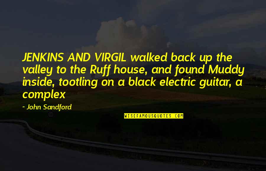 Back To Black Quotes By John Sandford: JENKINS AND VIRGIL walked back up the valley