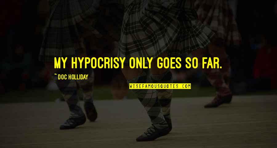 Back To School 2020 Covid Quotes By Doc Holliday: My hypocrisy only goes so far. Back To School 2020 Covid Quotes By Doc Holliday: My hypocrisy only goes so far.