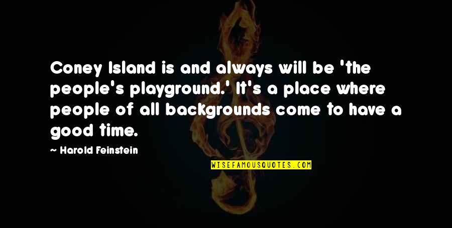 Backgrounds That Have Quotes By Harold Feinstein: Coney Island is and always will be 'the