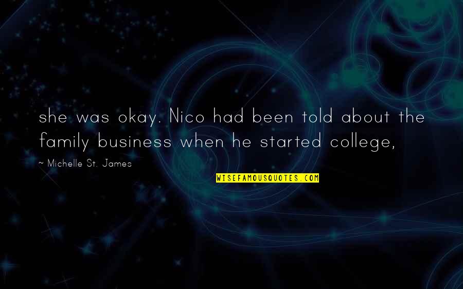 Backless Dresses Quotes By Michelle St. James: she was okay. Nico had been told about Backless Dresses Quotes By Michelle St. James: she was okay. Nico had been told about