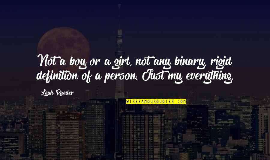 Backson Pooh Quotes By Leah Raeder: Not a boy or a girl, not any
