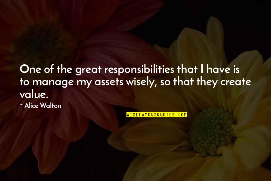 Backstabbing Pic Quotes By Alice Walton: One of the great responsibilities that I have