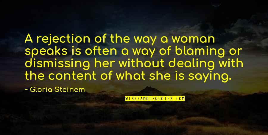 Backwater Joan Bauer Quotes By Gloria Steinem: A rejection of the way a woman speaks