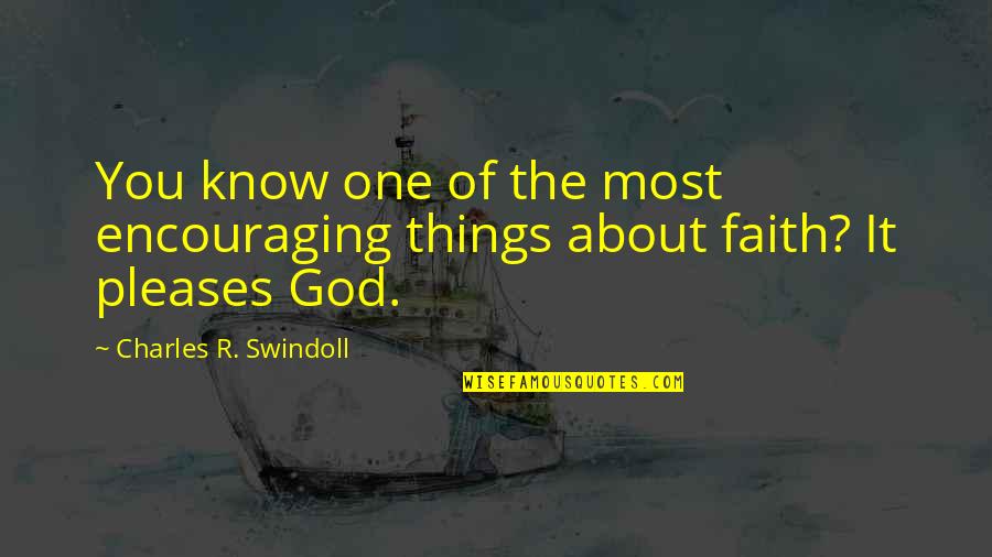 Bacterial Contamination Quotes By Charles R. Swindoll: You know one of the most encouraging things Bacterial Contamination Quotes By Charles R. Swindoll: You know one of the most encouraging things