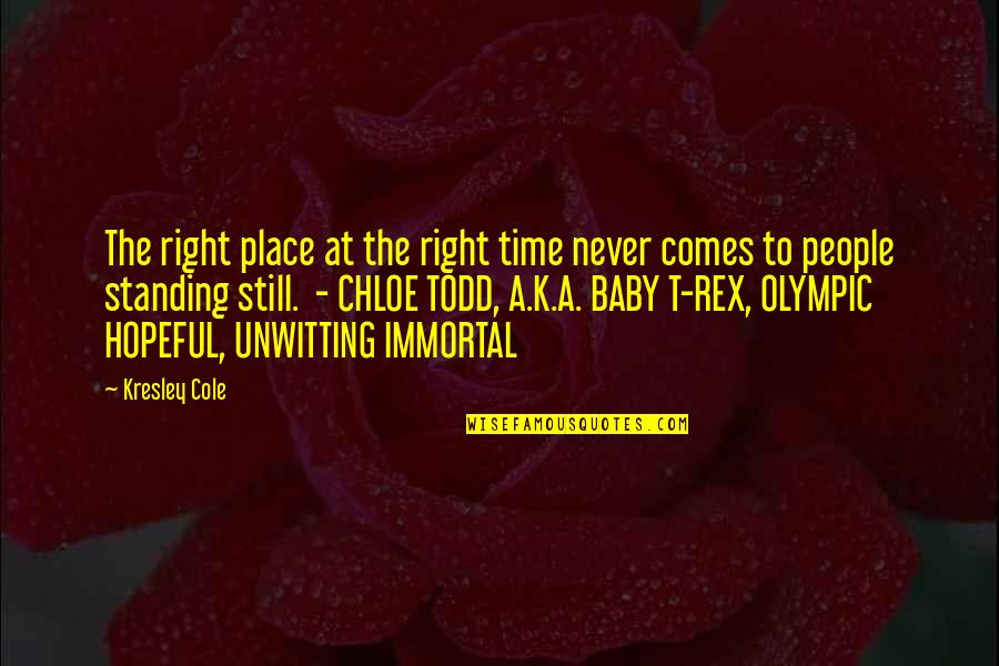 Bad Advice Ingrid Quotes By Kresley Cole: The right place at the right time never