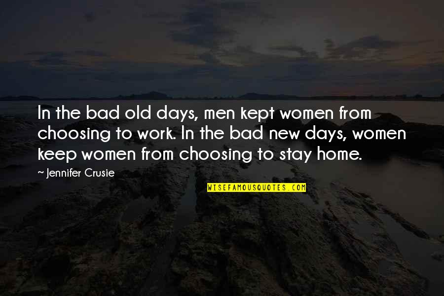Bad Days At Work Quotes By Jennifer Crusie: In the bad old days, men kept women