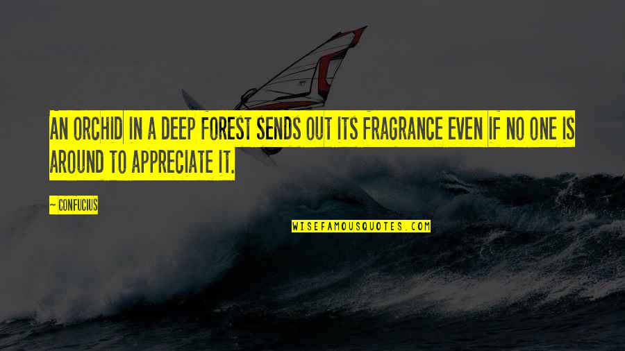 Bad Debt Quotes By Confucius: An orchid in a deep forest sends out Bad Debt Quotes By Confucius: An orchid in a deep forest sends out