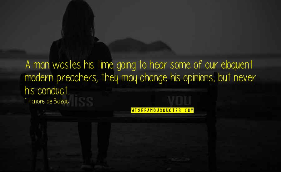 Bad Decisions And Consequences Quotes By Honore De Balzac: A man wastes his time going to hear