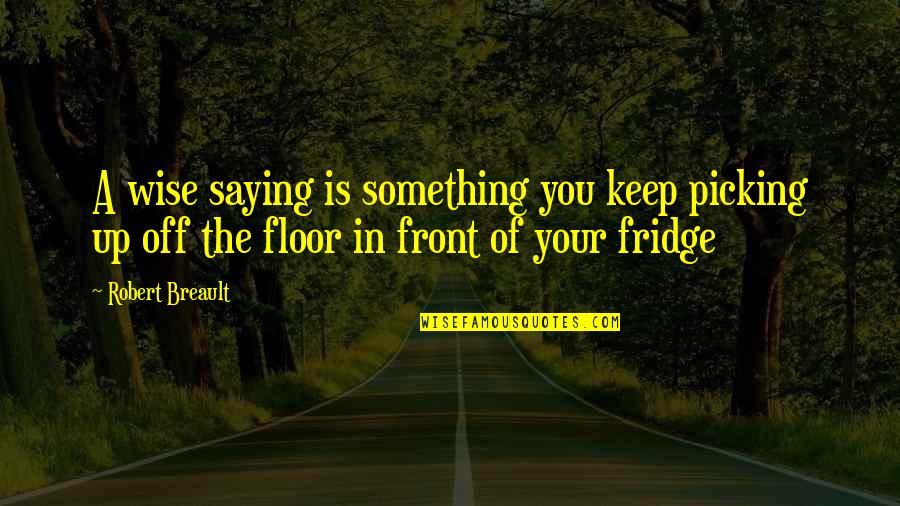 Bad Effects Of Social Media Quotes By Robert Breault: A wise saying is something you keep picking Bad Effects Of Social Media Quotes By Robert Breault: A wise saying is something you keep picking