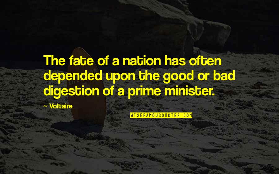 Bad Fate Quotes By Voltaire: The fate of a nation has often depended
