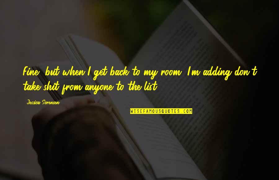 Bad Ideas Quote Quotes By Jessica Sorensen: Fine, but when I get back to my Bad Ideas Quote Quotes By Jessica Sorensen: Fine, but when I get back to my