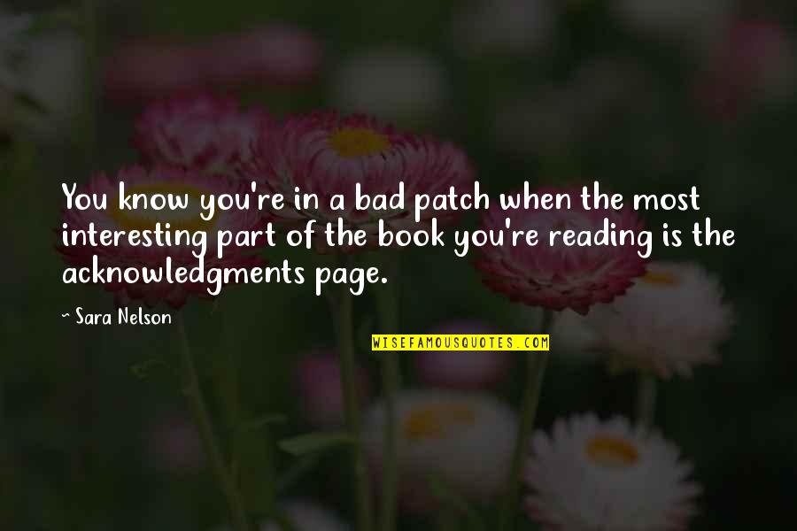 Bad Patch Quotes By Sara Nelson: You know you're in a bad patch when