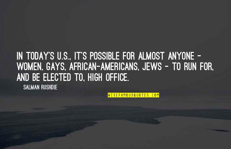 Bad Personalities Quotes By Salman Rushdie: In today's U.S., it's possible for almost anyone